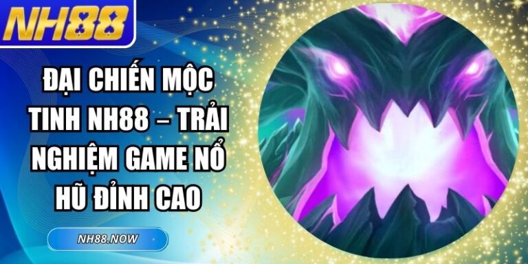 Đại chiến Mộc Tinh NH88