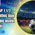 kèo chấp 1 1/2 NH88