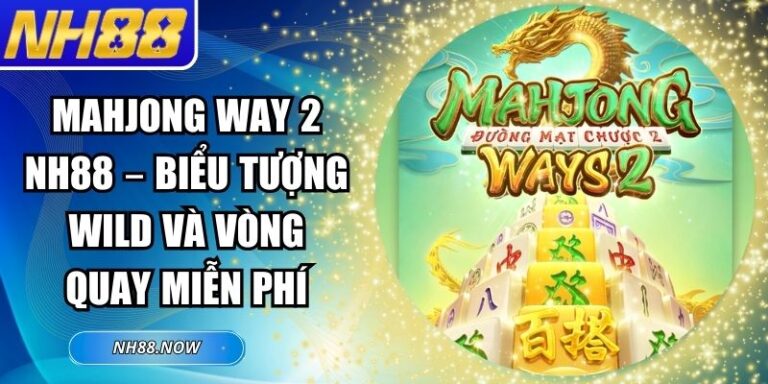 MahJong Way 2 NH88