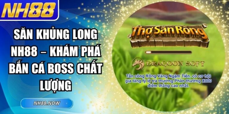 Săn Khủng Long NH88