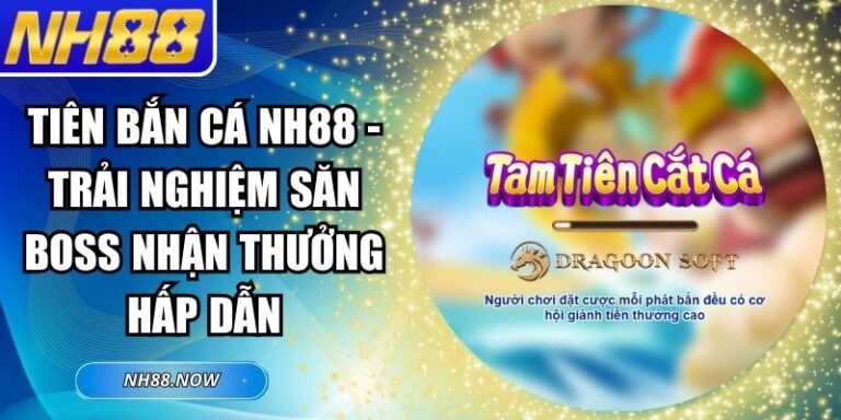 Tiên Bắn Cá NH88